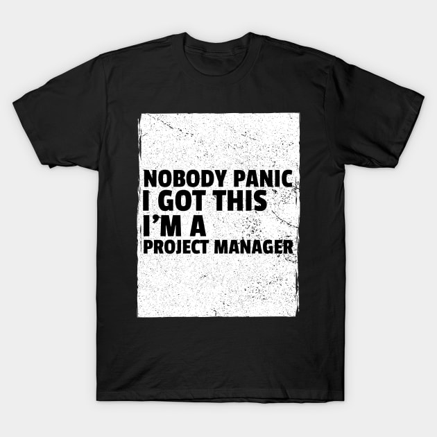 Awesome Project Manager T-Shirt by ForEngineer